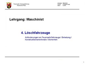 FeuerwehrKreisausbildung RheinlandPfalz Lehrgang Maschinist Thema Lschfahrzeuge Stand 112015