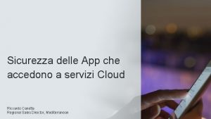 Sicurezza delle App che accedono a servizi Cloud