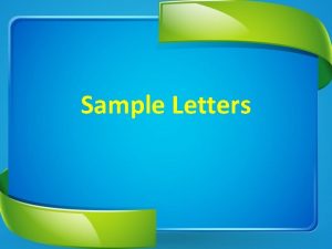 Sample Letters Writing a letter You received a