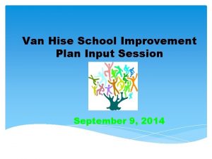 Van Hise School Improvement Plan Input Session September