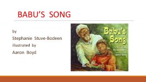 BABUS SONG by Stephanie StuveBodeen illustrated by Aaron