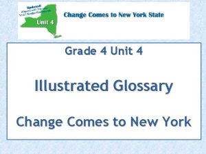 Grade 4 Unit 4 Illustrated Glossary Change Comes