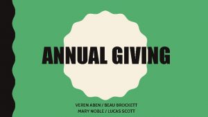 ANNUAL GIVING VEREN ABEN BEAU BROCKETT MARY NOBLE