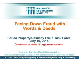 Facing Down Fraud with Words Deeds Florida PropertyCasualty