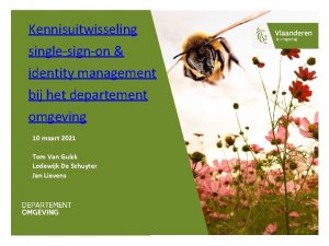 Kennisuitwisseling singlesignon identity management bij het departement omgeving