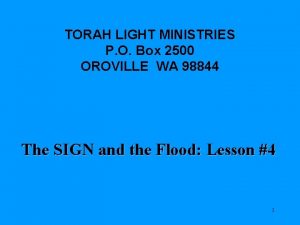 TORAH LIGHT MINISTRIES P O Box 2500 OROVILLE