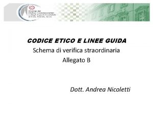 CODICE ETICO E LINEE GUIDA Schema di verifica