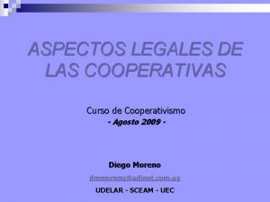 ASPECTOS LEGALES DE LAS COOPERATIVAS Curso de Cooperativismo