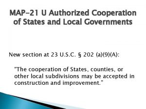 MAP21 U Authorized Cooperation of States and Local