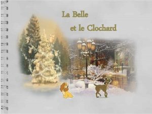 La Belle et le Clochard Lhistoire dbute un