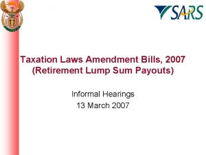Taxation Laws Amendment Bills 2007 Retirement Lump Sum