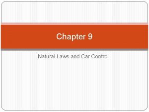 Chapter 9 Natural Laws and Car Control Gravity