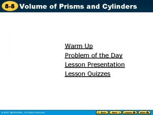 8 8 Volume of Prisms and Cylinders Warm