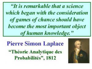 It is remarkable that a science which began