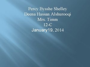 Percy Bysshe Shelley Deena Hassan Alshurooqi Mrs Timm