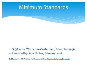 Minimum Standards Original by Wayne van Oosterhout December