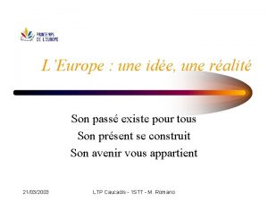 LEurope une ide une ralit Son pass existe