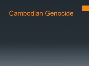 Cambodian Genocide Where Cambodias capital city Phnom Penh