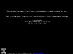 Ganglioside Modulates Ligand Binding to the Epidermal Growth