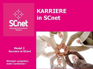 KARRIERE in SCnet Modul 2 Karriere in SCnet