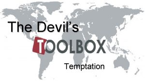 The Devils Temptation Temptations How the devil tempts