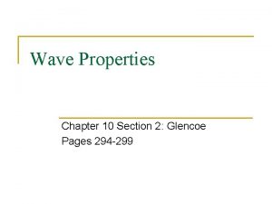 Wave Properties Chapter 10 Section 2 Glencoe Pages