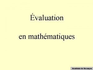 valuation en mathmatiques Acadmie de Besanon preuves au