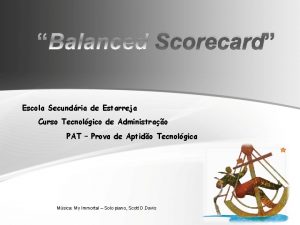 Scorecard Escola Secundria de Estarreja Curso Tecnolgico de