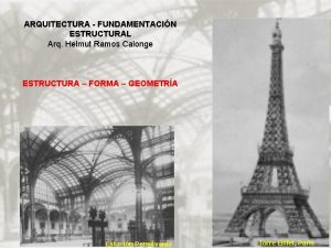 ARQUITECTURA FUNDAMENTACIN ESTRUCTURAL Arq Helmut Ramos Calonge ESTRUCTURA