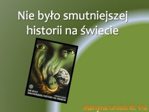 Nie byo smutniejszej historii na wiecie Autor Autorem