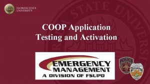 COOP Application Testing and Activation Testing Your COOP