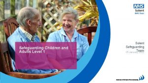 Safeguarding Children and Adults Level 1 Solent Safeguarding