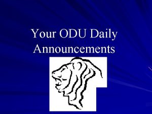 Your ODU Daily Announcements Main Menu Athletics Music