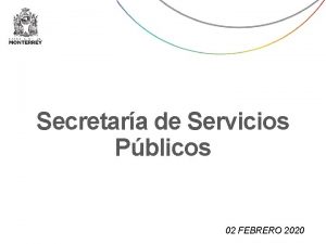 Secretara de Servicios Pblicos 02 FEBRERO 2020 Secretara