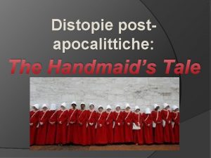 Distopie postapocalittiche The Handmaids Tale Margaret Atwood probabilmente