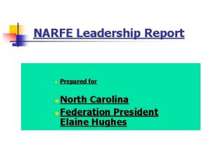 NARFE Leadership Report n Prepared for North Carolina