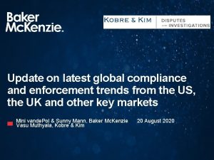 Update on latest global compliance and enforcement trends