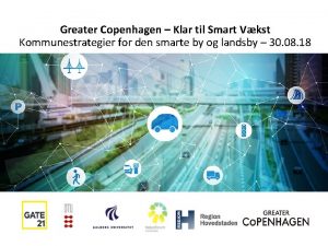 Greater Copenhagen Klar til Smart Vkst Kommunestrategier for