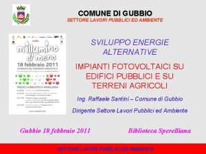 COMUNE DI GUBBIO SETTORE LAVORI PUBBLICI ED AMBIENTE