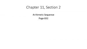 Chapter 11 Section 2 Arithmetic Sequence Page 832