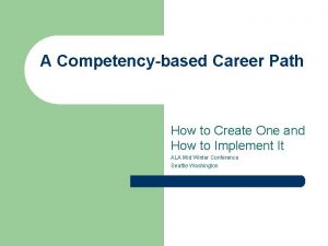 A Competencybased Career Path How to Create One