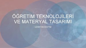 RETM TEKNOLOJLER VE MATERYAL TASARIMI UZAKTAN ETM Uzaktan