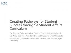 Creating Pathways for Student Success through a Student