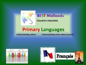 BEST Midlands Education Associates Primary Languages Understanding others