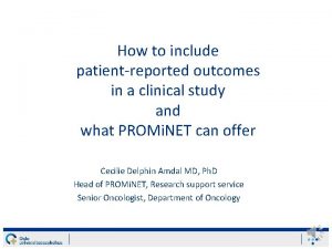 How to include patientreported outcomes in a clinical