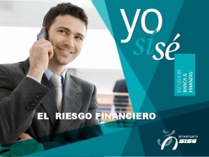 EL RIESGO FINANCIERO INDICADORES DE DEUDA Contenido 1