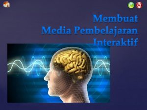 Membuat Media Pembelajaran Interaktif SK KD TUJUAN SKKD