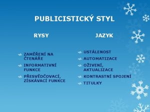 PUBLICISTICK STYL RYSY ZAMEN NA TENE JAZYK USTLENOST