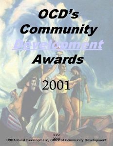 OCDs Community Development Awards 2001 June 2001 USDA