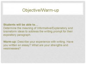 ObjectiveWarmup Students will be able to Determine the